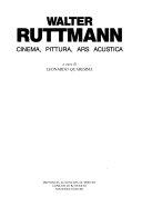 Copertina  Walter Ruttmann : cinema, pittura, ars acustica