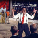 Copertina  Nel mondo di Fellini : Franco Pinna fotografo di set