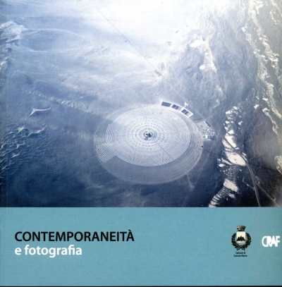 Copertina  Contemporaneità e fotografia : dai corsi CRAF \\Cultura della Fotografia\\ 1991-1998 alla fotografia contemporanea