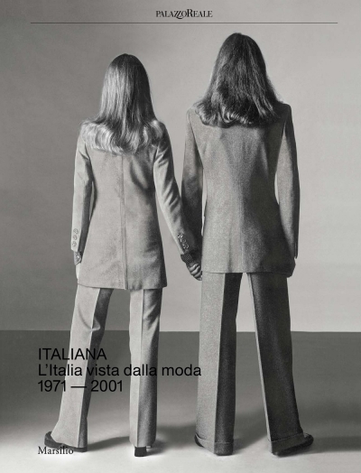 Copertina  Italiana : l'Italia vista dalla moda 1971-2001