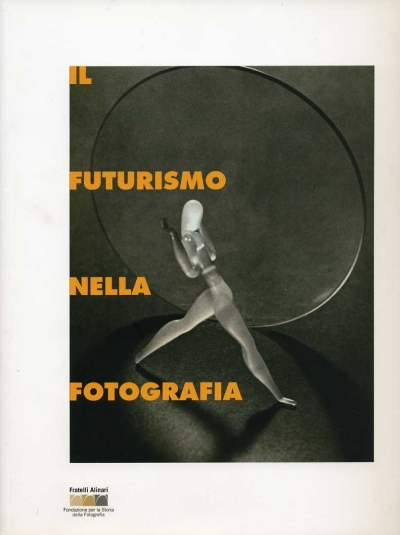 Copertina  Il futurismo nella fotografia